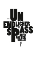 David Foster Wallace - Unendlicher Spaß