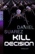Daniel Suarez - Kill Decision (Buch)