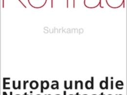 GyörgyKonrad - Europa und die Nationalstaaten © Suhrkamp Verlag