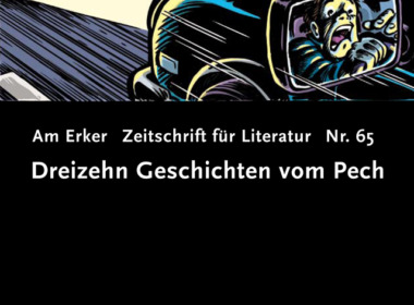 Am Erker, Nr.65 "Dreizehn Geschichten vom Pech" (Literaturzeitschrift)