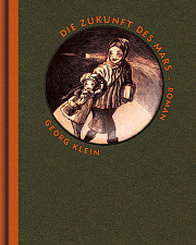 Georg Klein - Die Zukunft des Mars (Buch)