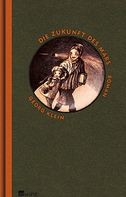 Georg Klein - Die Zukunft des Mars (Buch)