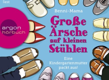 Benni-Mama - Große Ärsche auf kleinen Stühlen (Hörbuch) Cover © argon Verlag