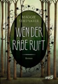 Maggie Stiefvater - Wen der Rabe ruft (Cover © script5)