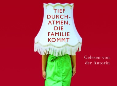 Andrea Sawatzki - Tief durchatmen, die Familie kommt (Hörbuch, Autorenlesung) Cover © Osterwold Audio