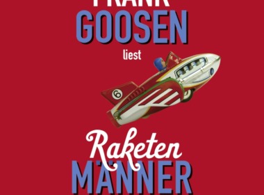 Frank Goosen - Raketenmänner (Hörbuch) Cover © ROOF Music