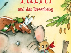 Julia Boehme & Julia Ginsbach - Tafiti und das Riesenbaby (Buch) Cover © Loewe Verlag