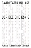 David Foster Wallace - Der bleiche König (Buch) Cover © Kiepenheuer & Witsch