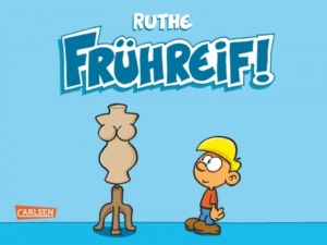 Ruthe - Frühreif - Cover © Carlsen Verlag