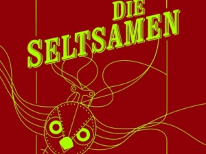 Stefan Bachmann - Die Seltsamen (Buch) Cover © Diogenes