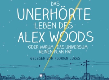 Gavin Extence - Das unerhörte Leben des Alex Woods Hörbuch - Cover © Random House Audio