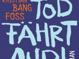 Kristian Bang Foss - Der Tod fährt Audi (Buch) Cover © carl's books