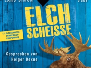 Lars Simon - Elchscheiße (Hörbuch) Cover © GoyaLiT