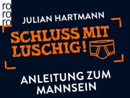 Julian Hartmann - Schluss mit luschig! (Cover © rowohlt)