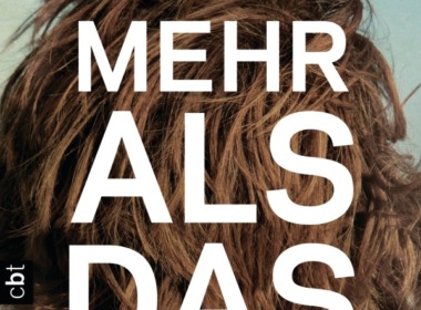 Patrick Ness - Mehr als das (Cover © cbt)