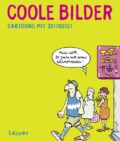 Kleinert & Schwalm - Coole Bilder - Cartoons mit Zeitgeist (Cover © Lappan Verlag)