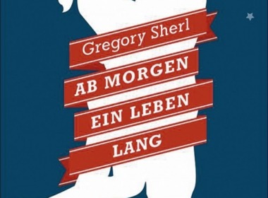 Gregory Sherl - Ab morgen ein Leben lang (Cover © DuMont Buchverlage)
