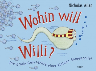 Nicholas Allan - Wohin will Willi? (Cover © Lappan Verlag)