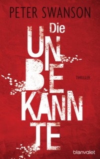 Peter Swanson - Die Unbekannte (Cover © blanvalet)