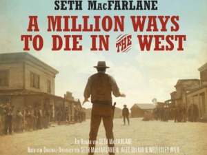 Seth MacFarlane - A Million Ways To Die In The West (Hörbuch, Cover © Lübbe Audio)