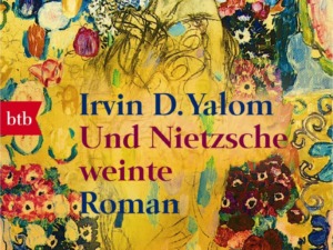 Irvin D. Yalom - Und Nietzsche weinte Cover © btb Verlag