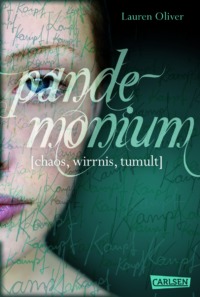 Lauren Oliver - Pandemonium (Cover © Carlsen)