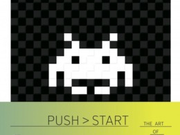 PUSH > START - The Art Of Video Games © earBOOKS/edel