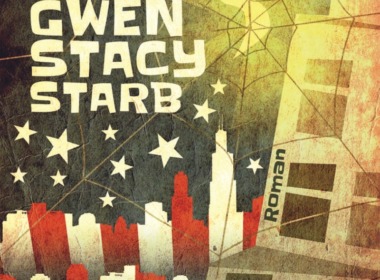 Sarah Bruni - Die Nacht, als Gwen Stacy starb (Cover © script5)