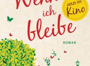 Wenn ich bleibe von Gayle Forman © blanvalet