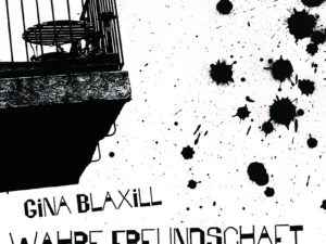 Gina Blaxill - Wahre Freundschaft soll nicht wanken (Cover © cbt)