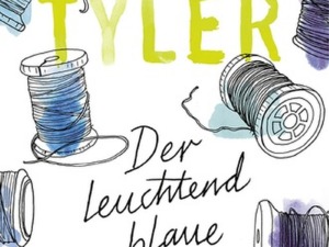 Anne Tyler - der leuchtend blaue Faden (Cover © Kein & Aber)