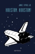 James Tiptree Jr. - Houston, Houston! (Cover © Septime Verlag)