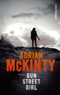 Adrian mcKinty-gun street girl