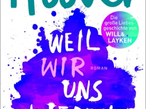 Colleen Hoover - Weil wir uns lieben (Cover © dtv Verlag)