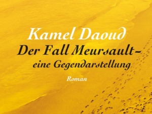 Kamel Daoud - Der Fall Meursault Cover © Verlag Kiepenheuer & Witsch