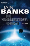Iain Banks - Die Wasserstoffsonate (Buch)