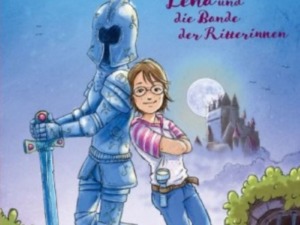 Anette Huesmann, Burginternat Rosenstein: Lena und die Bande der Ritterinnen (Cover © Dr. Anette Huesmann)