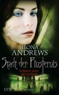 Ilona Andrews: Stadt der Finsternis - Tödliches Bündnis (Cover © Egmont Lyx)