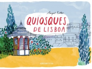Annegret Ritter - Quiosques de Lisboa (Cover © kunstanstifter Verlag)