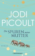 Jodi Picoult - Die Spuren meiner Mutter (Cover ©Bertelsmann)