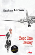Nathan Larson - Zero One Dewey (Buch) Cover © Polar Verlag