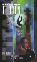 Michael A. Martin, Andy Mangels: Star Trek - Titan 2: Der rote König (Cover © Cross Cult)
