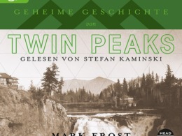 Mark Frost - Die Geheime Geschichte von Twin Peaks (Cover © Headroom Sound Production)
