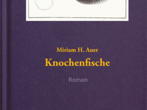 Miriam H. Auer - Knochenfische (Cover © Edition Meerauge)