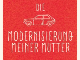 Bov Bjerg - Die Modernisierung meiner Mutter - Cover © aufbau Verlag