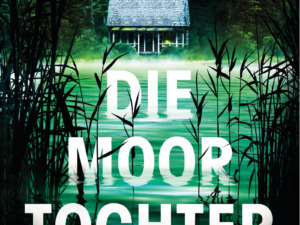 Karen Dionne - Die Moortochter (Cover © Goldmann
