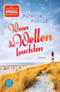 Patricia Koelle - Wenn die Wellen leuchten (Cover © Fischer Verlag)