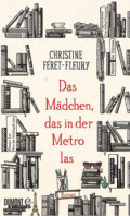 Christine Fèret-Fleury - Das Mädchen das in der Metro las (Cover © Dumont)