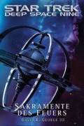 David R. George III - Star Trek - Deep Space Nine: Sakramente des Feuers (Cover © Cross Cult)