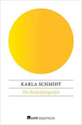 karla-schmidt-seelenfotografin (cover copyright rowohlt repertoire)